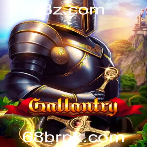 Descubra as Emoções e Estratégias do Jogo Gallantry: Aventura e Desafios com 68br